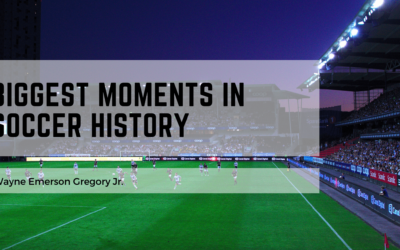 Biggest Moments in Soccer History