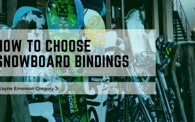 How to Choose Snowboard Bindings